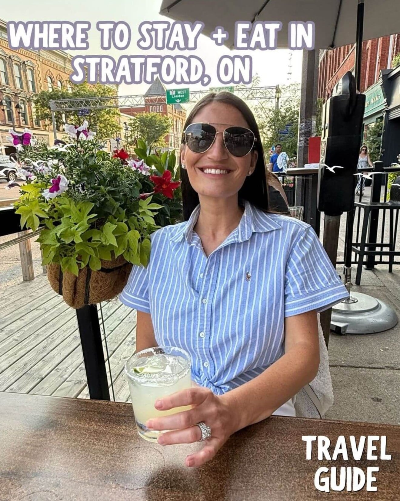Cassandra sitting with a margarita. Text on screen 'Where To Stay + Eat In Stratford, ON'. Bottom corner text 'Travel Guide'